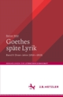 Goethes spate Lyrik : Band II: Divan-Jahre (1814-1819) - eBook