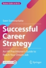 Successful Career Strategy : An HR Practitioner's Guide to Reach Your Dream Job - Book