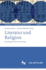 Literatur und Religion : Paradigmen der Forschung - eBook