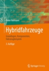 Hybridfahrzeuge : Grundlagen, Komponenten, Fahrzeugbeispiele - eBook