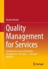 Quality Management for Services : Handbook for Successful Quality Management.  Principles – Concepts – Methods - Book