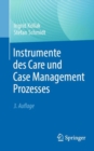Instrumente des Care und Case Management Prozesses - eBook