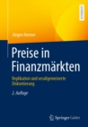 Preise in Finanzmarkten : Replikation und verallgemeinerte Diskontierung - eBook