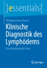 Klinische Diagnostik des Lymphodems : Eine Einfuhrung fur Arzte - eBook
