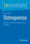 Osteoporose : Biologie, Prophylaxe, Diagnose und Therapie - eBook