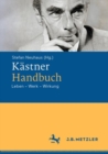 Kastner-Handbuch : Leben - Werk - Wirkung - eBook