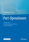 Port-Operationen : Implantations- und Explantationsverfahren in Praxis und Klinik - eBook