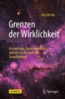 Grenzen der Wirklichkeit : Kosmologie, Quantenwelten und die Suche nach der Unendlichkeit - eBook