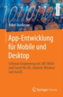 App-Entwicklung fur Mobile und Desktop : Software Engineering mit .NET MAUI und Comet fur iOS, Android, Windows und macOS - eBook