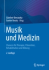 Musik und Medizin : Chancen fur Therapie, Pravention, Rehabilitation und Bildung - eBook
