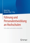 Fuhrung und Personalentwicklung an Hochschulen : Sich selbst und andere entwickeln - eBook