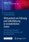 Wirksamkeit von Fuhrung und Selbstfuhrung in veranderlichen Zeiten : Der Fuhrungs-Tetraeder(R) - ein systemisches Coaching- und Beratungsmodell - eBook