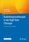 Radiofrequenztherapie in der Kopf-Hals-Chirurgie : Ein klinischer Leitfaden - eBook