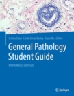 General Pathology Student Guide : With AMBOSS Shortcuts - eBook