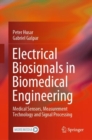 Electrical Biosignals in Biomedical Engineering : Medical Sensors, Measurement Technology and Signal Processing - Book