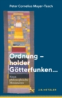 Ordnung - holder Gotterfunken... : Neun philosophische Miniaturen - eBook
