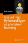 Tops und Flops, Mythen und Hypes im automobilen Marketing - eBook