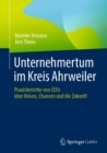 Unternehmertum im Kreis Ahrweiler : Praxisberichte von CEOs uber Krisen, Chancen und die Zukunft - eBook