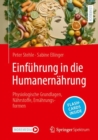 Einfuhrung in die Humanernahrung : Physiologische Grundlagen, Nahrstoffe, Ernahrungsformen - eBook