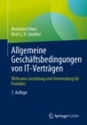 Allgemeine Geschaftsbedingungen von IT-Vertragen : Wirksame Gestaltung und Verwendung fur Praktiker - eBook