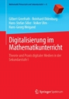 Digitalisierung im Mathematikunterricht : Theorie und Praxis digitaler Medien in der Sekundarstufe I - eBook