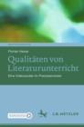 Qualitaten von Literaturunterricht : Eine Videostudie im Praxissemester - eBook
