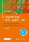 European Train Control System (ETCS) : Einfuhrung in das einheitliche europaische Zugbeeinflussungssystem - eBook