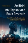 Artificial Intelligence and Brain Research : Neural Networks, Deep Learning and the Future of Cognition - eBook