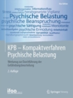 KPB - Kompaktverfahren Psychische Belastung : Werkzeug zur Durchfuhrung der Gefahrdungsbeurteilung - eBook