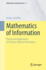 Mathematics of Information : Theory and Applications of Shannon-Wiener Information - Book