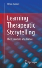 Learning Therapeutic Storytelling : The Essentials at a Glance - Book