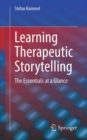 Learning Therapeutic Storytelling : The Essentials at a Glance - eBook