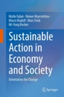 Sustainable Action in Economy and Society : Orientation for Change - Book