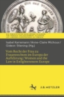 Vom Recht der Frau zu Frauenrechten im Europa der Aufklarung I Women and the Law in Enlightenment Europe - eBook