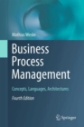 Business Process Management : Concepts, Languages, Architectures - Book