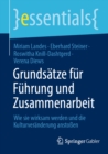 Grundsatze fur Fuhrung und Zusammenarbeit : Wie sie wirksam werden und die Kulturveranderung anstoen - eBook