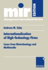 Internationalization of High-Technology Firms : Cases from Biotechnology and Multimedia - eBook