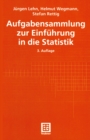 Aufgabensammlung zur Einfuhrung in die Statistik - eBook