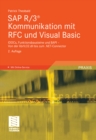 SAP R/3(R) Kommunikation mit RFC und Visual Basic : IDOCs, Funktionsbausteine und BAPI - Von der librfc32.dll bis zum .NET-Connector - eBook