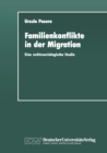 Familienkonflikte in der Migration : Eine rechtssoziologische Studie anhand von Gerichtsakten - eBook