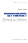 Modernisierung der Privatheit : Differenzierungs- und Individualisierungsprozesse des familialen Zusammenlebens - eBook