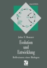 Evolution und Entwicklung : Reflexionen eines Biologen - eBook