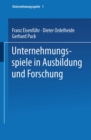 Unternehmungsspiele in Ausbildung und Forschung - eBook