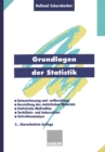 Grundlagen der Statistik : Datenerfassung und -aufbereitung, Darstellung des statistischen Materials, Statistische Mazahlen, Verhaltnis- und Indexzahlen, Zeitreihenanalyse - eBook