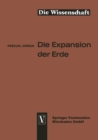 Die Expansion der Erde : Folgerungen aus der Diracschen Gravitationshypothese - eBook