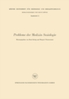 Probleme der Medizin-Soziologie - eBook