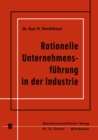 Rationelle Unternehmensfuhrung in der Industrie - eBook