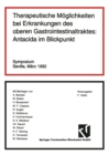 Therapeutische Moglichkeiten bei Erkrankungen des oberen Gastrointestinaltraktes: Antacida im Blickpunkt : Sevilla, Marz 1992 - eBook