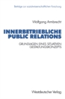 Innerbetriebliche Public Relations : Grundlagen eines situativen Gestaltungskonzepts - eBook