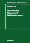 Asset-Liability Management bei Versicherungen : Organisation und Techniken - eBook